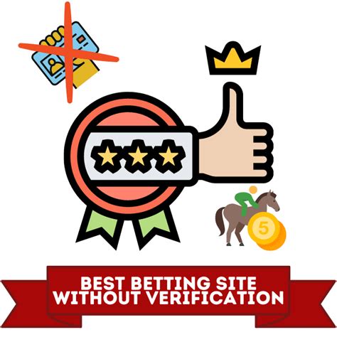 Best Betting Sites That Don't Need Verification » No ID [2023].